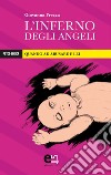 L’Inferno degli Angeli: Quando ad abusare è lei. E-book. Formato EPUB ebook