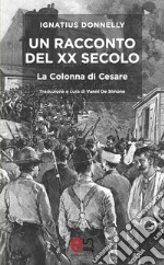 Un Racconto del XX secolo: La Colonna di Cesare. E-book. Formato EPUB