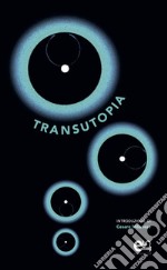 Transutopia. E-book. Formato EPUB ebook