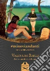 #mineviandanti sull'Appia antica. E-book. Formato EPUB ebook di Valentina Barile