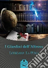 I Giardini dell'Altrove. E-book. Formato EPUB ebook di Loredana La Puma
