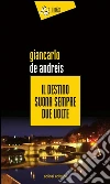 Il destino suona sempre due volte. E-book. Formato EPUB ebook di Giancarlo De Andreis