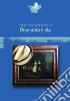Dove abita il blu. E-book. Formato EPUB ebook di Stefano Gramitto Ricci