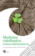 Medicina riabilitativaScienza dell'assistenza. E-book. Formato Mobipocket ebook