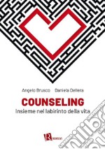 CounselingInsieme nel labirinto della vita. E-book. Formato EPUB ebook