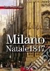 Milano Natale 1847. E-book. Formato EPUB ebook