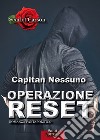 Operazione Reset. E-book. Formato EPUB ebook