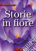 Storie in fiore. E-book. Formato EPUB ebook