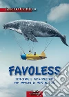 Favoless: Tecnofavole metropolitane per bambini (e non) di oggi. E-book. Formato EPUB ebook di Antonio Giordano