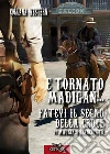 È tornato Madigan... fatevi il segno della croce. E-book. Formato Mobipocket ebook di Maurizio Bianciotto