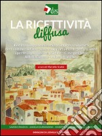 La ricettività diffusa per lo sviluppo della micro impresa turistica. E-book. Formato EPUB ebook