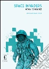 Space Invaders. E-book. Formato EPUB ebook di Nona Fernández Silanes