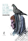 Tutta la luce del campo aperto. E-book. Formato Mobipocket ebook di Francisco Ovando