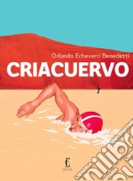 Criacuervo. E-book. Formato EPUB