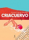 Criacuervo. E-book. Formato EPUB ebook