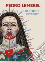 Di perle e cicatrici. E-book. Formato EPUB