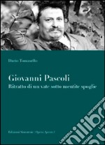 Giovanni Pascoli: Ritratto di un vate sotto mentite spoglie. E-book. Formato PDF ebook