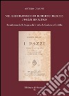 Nel laboratorio di Roberto Bracco: I Pazzi ed altro: L’evoluzione della lingua e dello stile da Sandron a Carabba. E-book. Formato PDF ebook