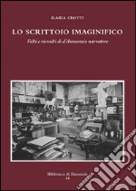 Lo scrittoio imaginifico: Volti e risvolti di d'Annunzio narratore. E-book. Formato PDF ebook