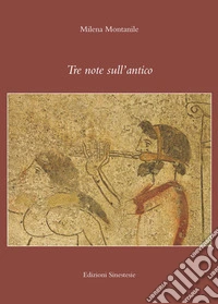 Tre note sull'antico. E-book. Formato PDF ebook
