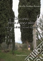 Una cesta piena d’uva e olive (e l’arrivo di due cuccioli bianchi) . E-book. Formato PDF ebook