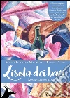 L'isola dei baciRomanzo erotico-sociale. E-book. Formato Mobipocket ebook di Filippo Tommaso Marinetti