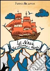 Le navi che solcarono i monti. E-book. Formato EPUB ebook di Franco Bellandi