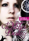 Witches' destiny. E-book. Formato EPUB ebook