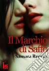 Il marchio di Saffo. E-book. Formato EPUB ebook di Samara reeves