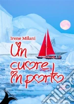 Un cuore in porto. E-book. Formato Mobipocket