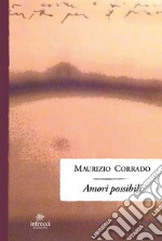 Amori possibili. E-book. Formato EPUB ebook