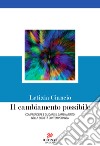 Il cambiamento possibile: Comprendere e guidare il cambiamento nella società contemporanea. E-book. Formato EPUB ebook