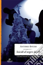 Suicidi al sorgere del sole: La seconda indagine del commissario Vega. E-book. Formato EPUB ebook