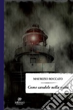 Come candele nella notte. E-book. Formato EPUB ebook