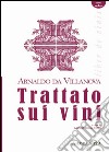 Trattato sui viniLiber de vinis. E-book. Formato PDF ebook di Manlio Della Serra