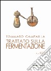Trattato sulla fermentazione. E-book. Formato EPUB ebook di Tommaso Campailla