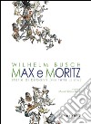 Max e MoritzStorie di birbanti (per tutte le età). E-book. Formato EPUB ebook