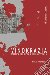 VinokraziaEstetica del gusto e dell'impostura. E-book. Formato Mobipocket ebook