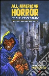 All American Horror of the 21st Century: The First Decade (2000-2010). E-book. Formato EPUB ebook di F. Paul Wilson