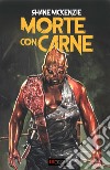 Morte con Carne. E-book. Formato EPUB ebook