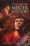 Mister Suicidio. E-book. Formato EPUB ebook