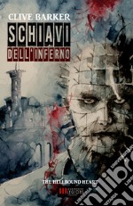 Schiavi dell&apos;Inferno(The Hellbound Heart). E-book. Formato Mobipocket ebook