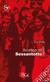 Accadeva nel sessantotto. E-book. Formato EPUB ebook