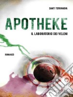 Apotheke e-bookIl laboratorio dei veleni. E-book. Formato Mobipocket ebook