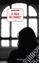 Le figlie del diavolo. E-book. Formato EPUB ebook