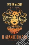 Il Grande Dio Pan. E-book. Formato EPUB ebook