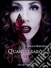 Quando sarò farfalla. E-book. Formato EPUB ebook di Rocco Maffongelli