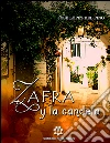 Zafra y la Candela. E-book. Formato Mobipocket ebook di José López Del Pino