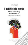 I battiti della mente: Riflessioni sull'Italia di oggi e sui tempi che corrono. E-book. Formato EPUB ebook di Stefano Paleari