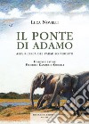 Il Ponte di Adamo: Alla ricerca del paradiso perduto. E-book. Formato EPUB ebook di Luca Novelli